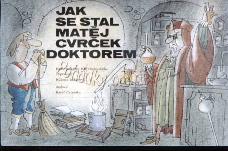 Jak se stal Matěj Cvrček doktorem