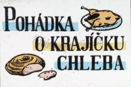 Pohádka o krajíčku chleba