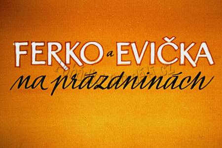 Ferko a Evička na prázdninách
