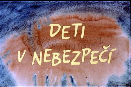 Děti v nebezpečí
