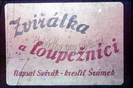 Zvířátka a loupežníci