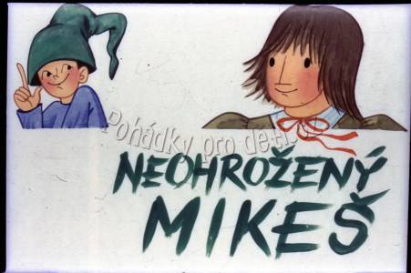 Neohrožený Mikeš