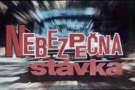 Nebezpečná sázka