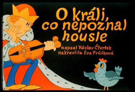 O králi, co nepoznal housle