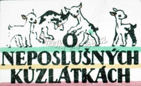 O neposlušných kůzlátkách