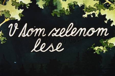 V tom zeleném lese