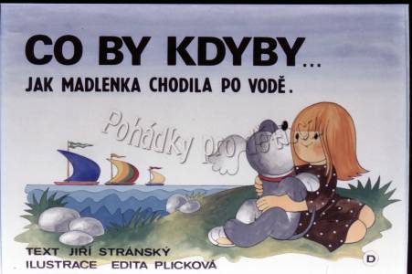 Co by kdyby…jak Madlenka chodila po vodě