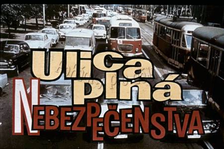 Ulice plná nebezpečí