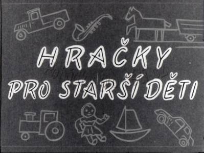 Hračky pro starší děti