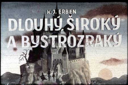 Dlouhý, Široký a Bystrozraký