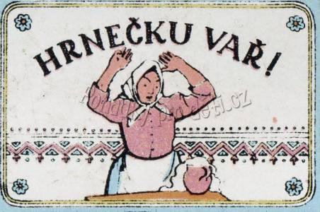 Hrnečku vař!