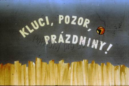 Kluci, pozor prázdniny