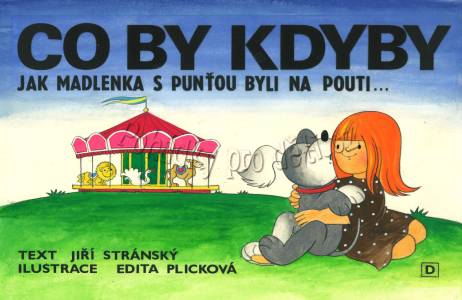 Co by kdyby…Jak Madlenka s Punťou byli na pouti