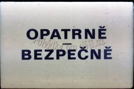 Opatrně – bezpečně