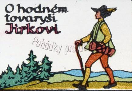 O hodném tovaryši Jirkovi