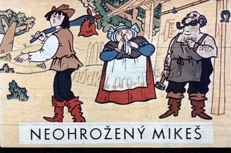 Neohrozený Mikeš