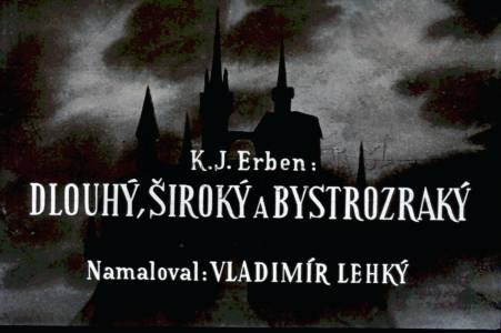 Dlhý, Široký a Bystrozraký