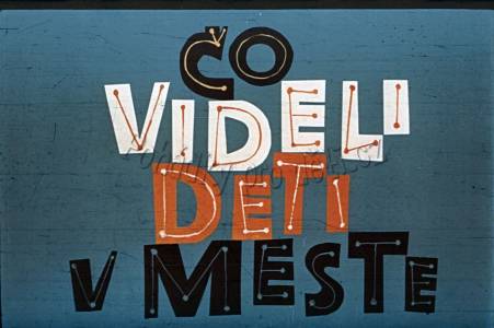 Čo videli deti v meste