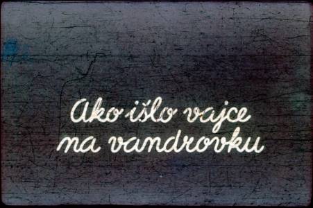 Ako išlo vajce na vandrovku
