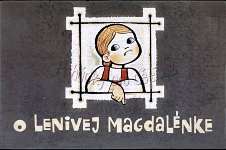 O lenivej Magdalence