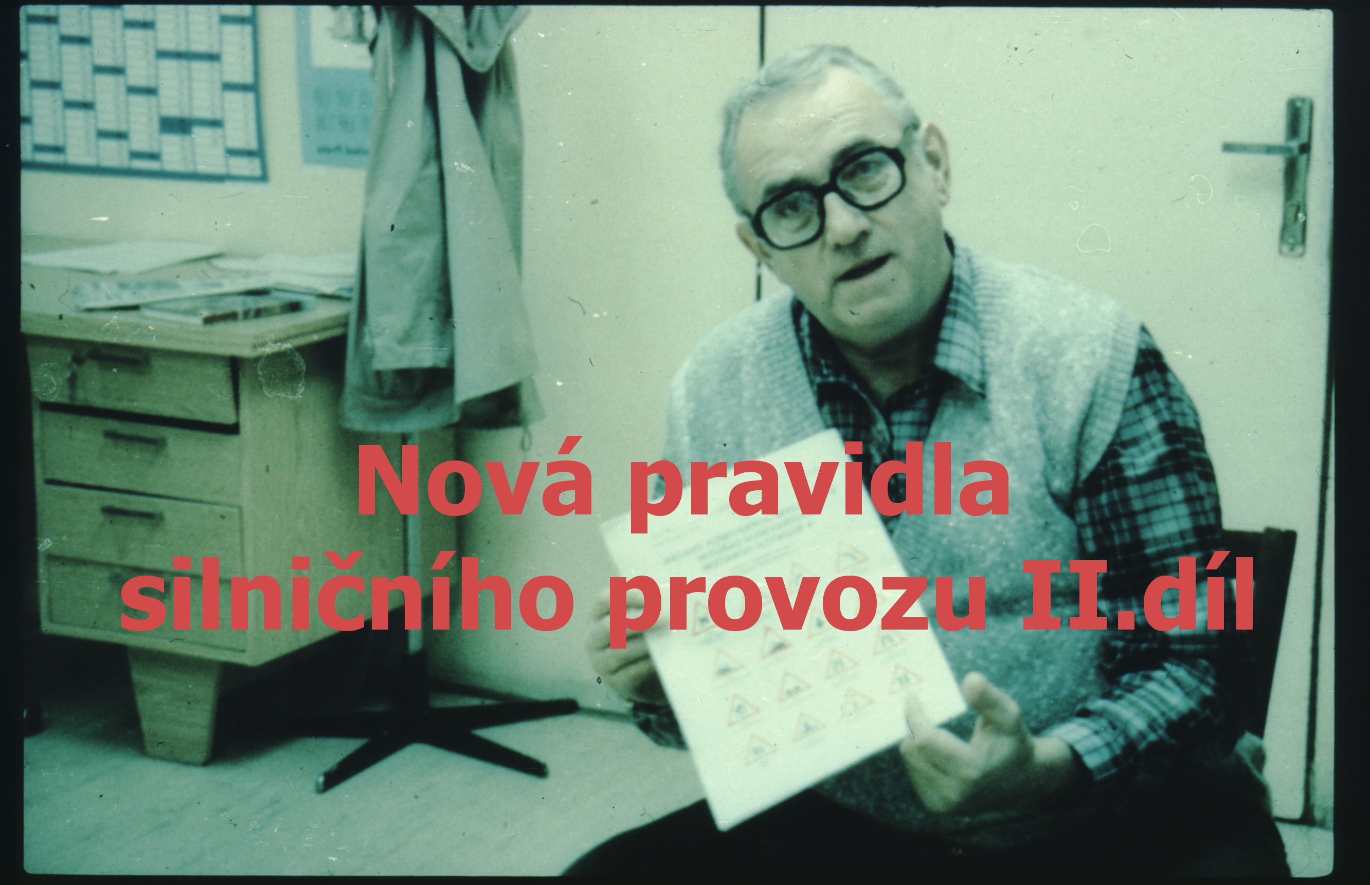 Nová pravidla silničního provozu II.díl