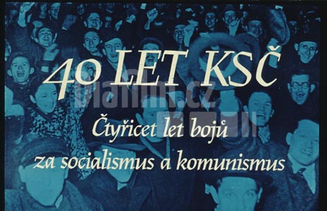 40 let KSČ - Čtyřicet let bojů za socialismus a komunismus