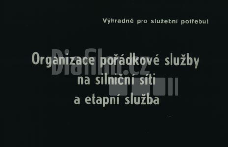 Organizace pořádkové služby na silniční síti a etapní služby